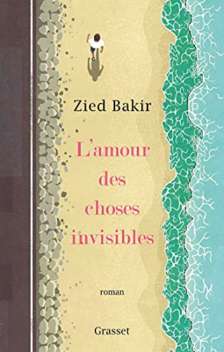 L'amour des choses invisibles: roman
