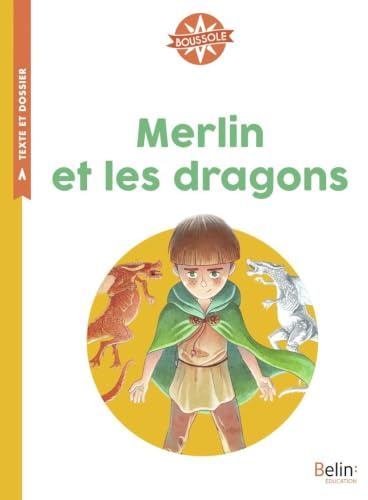 Merlin et les dragons: Boussole Cycle 2