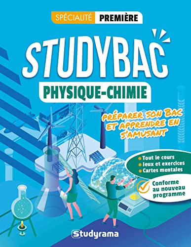 Studybac Physique-chimie – Spécialité Première: Préparer son Bac et apprendre en s'amusant