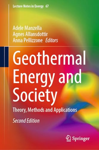 Geothermal Energy and Society: Theory, Methods and Applications: 67 (Lecture Notes in Energy, 67)