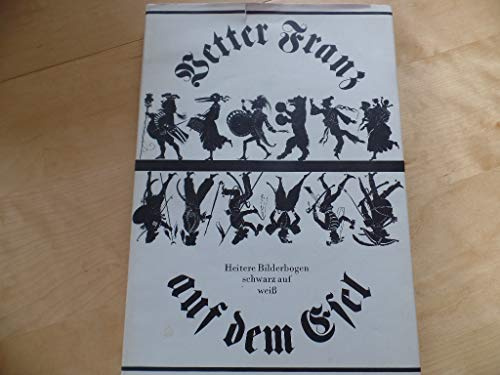 Vetter Franz auf dem Esel. Heitere Bilderbogen, schwarz auf weiss