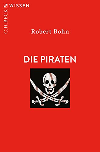 Die Piraten (C.H.BECK Wissen)
