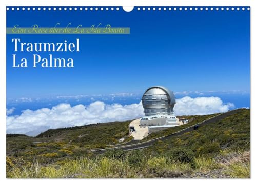 La Palma - Eine Reise über die La Isla Bonita (Wandkalender 2026 DIN A3 quer), CALVENDO Monatskalender: La Palma: Vulkaninsel mit einzigartiger Naturvielfalt. (CALVENDO Orte)