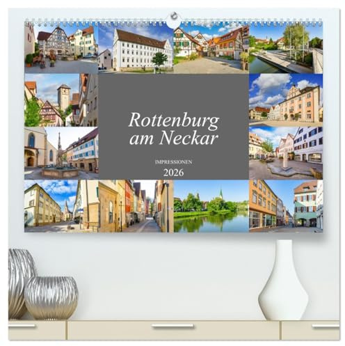 Rottenburg am Neckar Impressionen (hochwertiger Premium Wandkalender 2026 DIN A2 quer), Kunstdruck in Hochglanz: Sehenswertes aus der bezaubernden Stadt Rottenburg am Neckar (CALVENDO Orte)