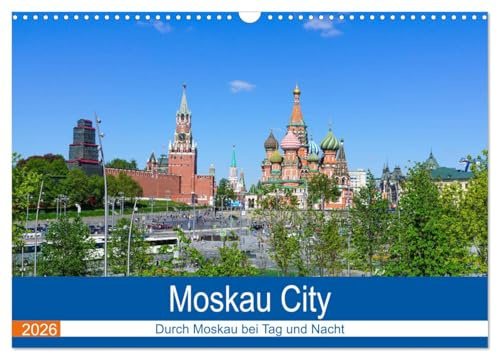 Moskau City (Wandkalender 2026 DIN A3 quer), CALVENDO Monatskalender: Metropole Moskau City (CALVENDO Orte)