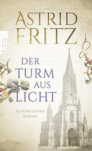 Der Turm aus Licht: Historischer Roman