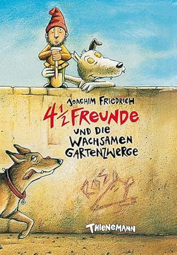 4 1/2 Freunde, Band 4: 4 1/2 Freunde und die wachsamen Gartenzwerge (4 ½ Freunde)