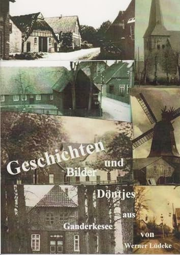 Geschichten, Bilder und Döntjes aus Ganderkesee