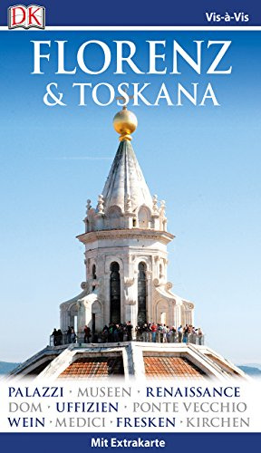 Vis-à-Vis Reiseführer Florenz & Toskana: mit Extrakarte und Mini-Kochbuch zum Herausnehmen