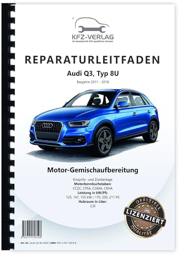 Audi Q3 Typ 8U (11-18) Benziner Einspritz- Zundanlage 2,0l Reparaturanleitung