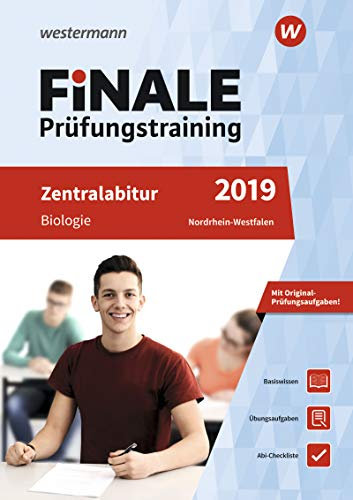 FiNALE Prüfungstraining / FiNALE Prüfungstraining Zentralabitur Nordrhein-Westfalen: Zentralabitur Nordrhein-Westfalen / Biologie 2019