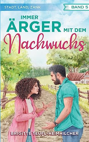 Immer Ärger mit dem Nachwuchs (Stadt, Land, Zank)