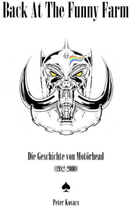 Back At The Funny Farm. Die Geschichte von Motörhead (1982-2000): DE