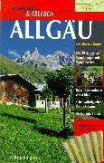 Wandern & Erleben, Allgäu: Mit grosser Reisekarte zum Herausnehmen
