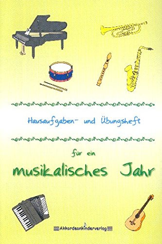 Hausaufgaben- und Übungsheft für ein musikalisches Jahr Band 3: Hausaufgabenheft