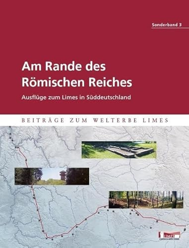 Am Rande des Römischen Reiches: Ausflüge zum Limes in Süddeutschland