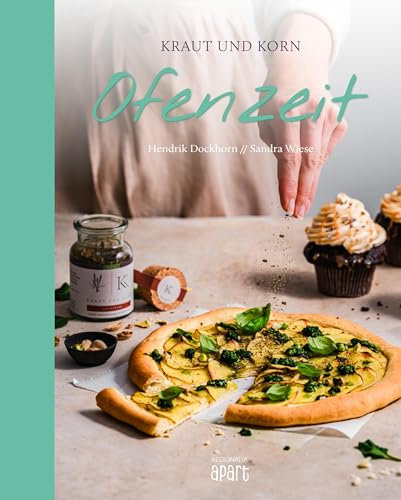 Kraut und Korn: Ofenzeit