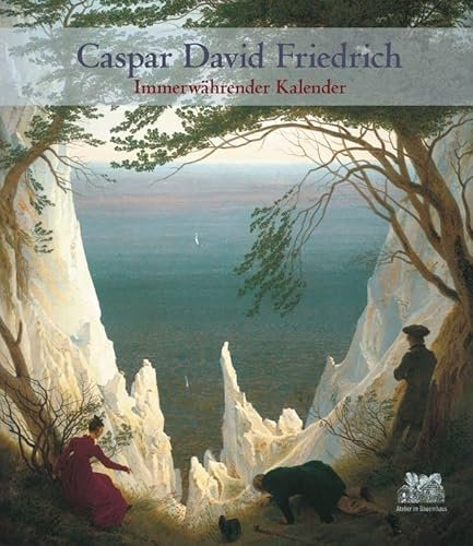Caspar David Friedrich: Immerwährender Kalender