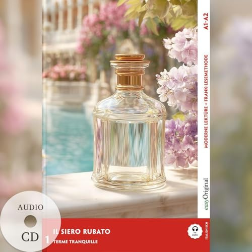 Il siero rubato - Italienische Krimi-Lektüre A1-A2 (+ Audio-CD): Mit der Frank-Lesemethode leicht verständlich gemacht