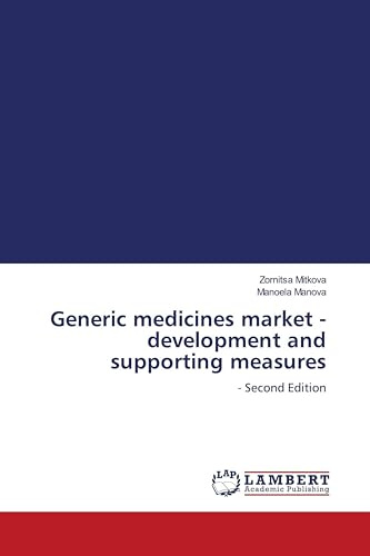 Generic medicines market - development and supporting measures: - Second Edition