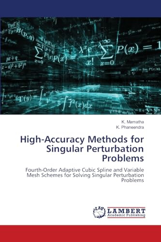 High-Accuracy Methods for Singular Perturbation Problems: Fourth-Order Adaptive Cubic Spline and Variable Mesh Schemes for Solving Singular Perturbation Problems
