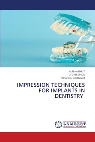 IMPRESSION TECHNIQUES FOR IMPLANTS IN DENTISTRY