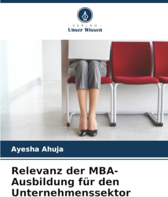 Relevanz der MBA-Ausbildung für den Unternehmenssektor