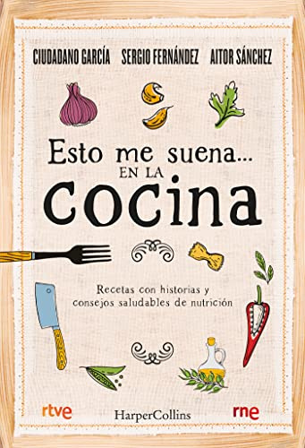 Esto me suena... en la cocina: (That rings my bell... in the kitchen - Spanish Edition) (HARPERCOLLINS NF)
