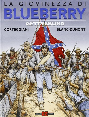Gettysburg. La giovinezza di Blueberry (Alessandro Editore)