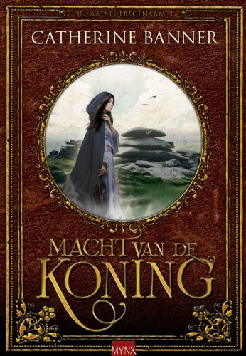 Macht van de koning: DEEL 2 (De laatste erfgenaam, 2)