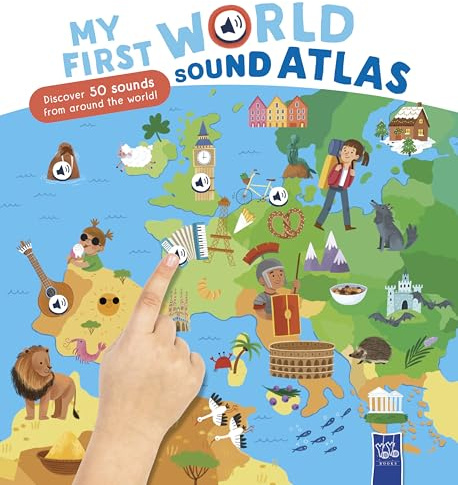 My First World Sound Atlas: My First Sound Atlas