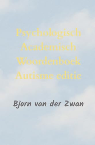 Psychologisch Academisch Woordenboek autisme editie