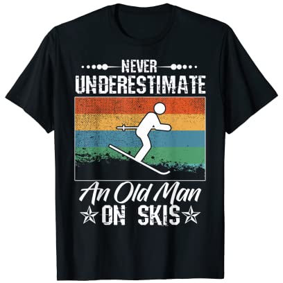 Lustiger Opa Ski Never Underestimate An Old Man On Skis T-Shirt