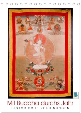 Mit Buddha durchs Jahr: historische Zeichnungen (Tischkalender 2026 DIN A5 hoch), CALVENDO Monatskalender: Buddha: Meditative, historische Zeichnungen (CALVENDO Glaube)