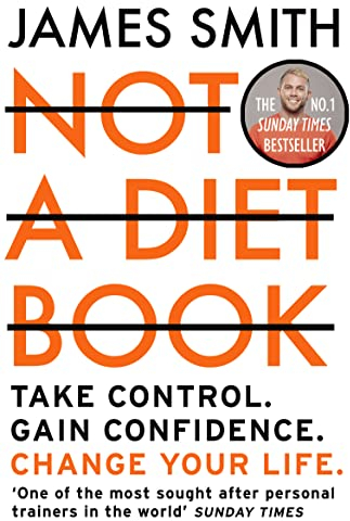 Not a Diet Book: Take Control. Gain Confidence. Change Your Life.