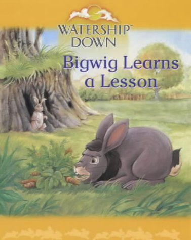Bigwig Learns a Lesson (Watership Down Mini Treasures S.)