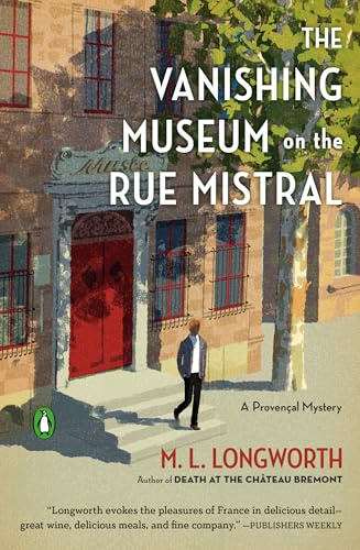 The Vanishing Museum on the Rue Mistral (A Provençal Mystery)