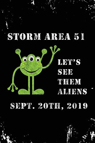 Storm Area 51: Let's See Them Aliens Can't Stop Us All Meme Vintage Notebook Journal Diary Logbook