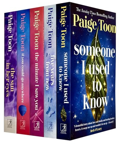 Paige Toon 5 Books Collection Set (Someone I Used to Know, The Minute I Saw You, The Sun in Her Eyes, Five Years From Now & If You Could Go Anywhere)
