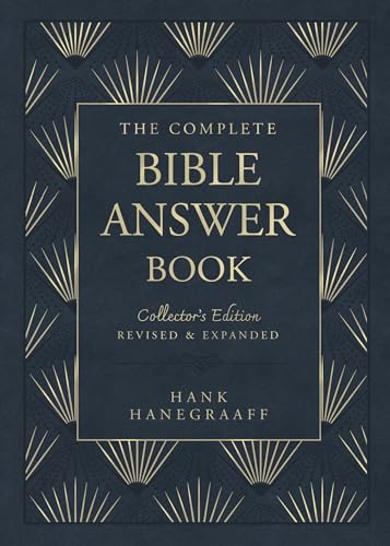 The Complete Bible Answer Book: Collector's Edition: Revised and Expanded (Answer Book Series)