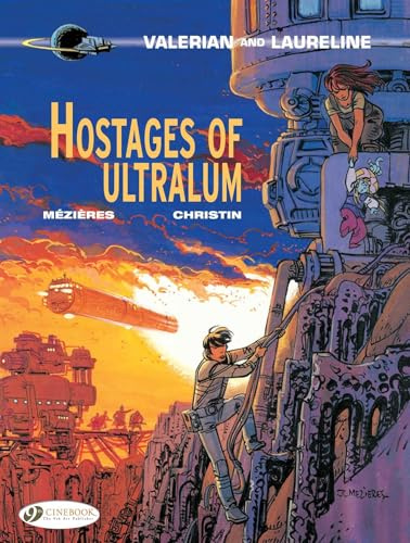 Hostages of Ultralum (Valerian & Laureline) (Volume 16)