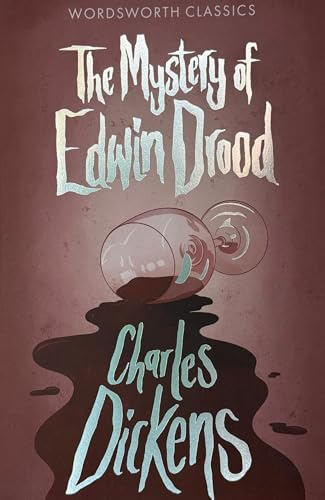 The Mystery of Edwin Drood and Other Stories (Wordsworth Classics)