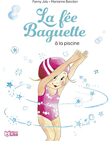 Les petits héros - La Fée Baguette à la piscine - Dès 5 ans
