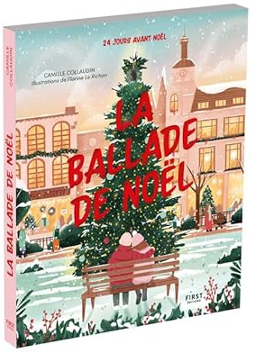 La Ballade de Noël: Avec en cadeau, 1 grand poster illustré