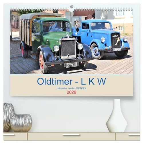 Oldtimer - L K W (hochwertiger Premium Wandkalender 2026 DIN A2 quer), Kunstdruck in Hochglanz: Historische Raritäten - Last-Kraft-Wagen (CALVENDO Mobilitaet)