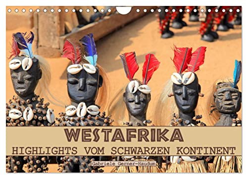 Westafrika, Highlights vom schwarzen Kontinent (Wandkalender 2026 DIN A4 quer), CALVENDO Monatskalender: Eine Bilderreise durch Westafrika: ... und freundliche Menschen. (CALVENDO Orte)