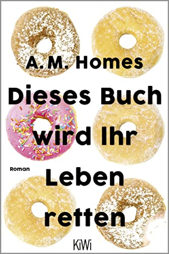 Dieses Buch wird Ihr Leben retten: Roman
