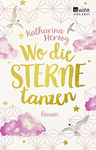 Wo die Sterne tanzen: Roman