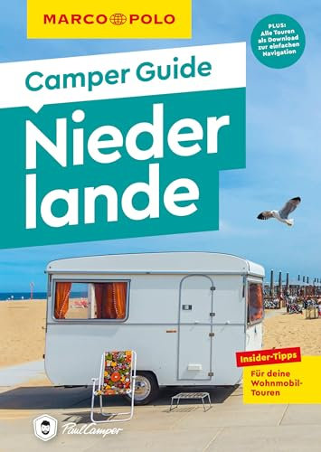 MARCO POLO Camper Guide Niederlande: Insider-Tipps für deine Wohnmobil-Touren