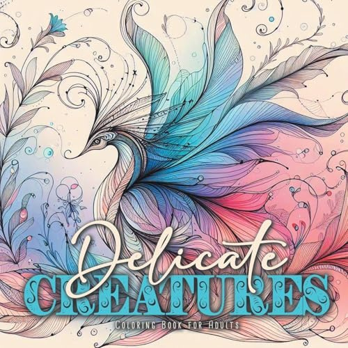 Zarte Geschöpfe Malbuch für Erwachsene: Fantasy Malbuch für Erwachsene | magische Geschöpfe Ausmalbuch | mystisches Malbuch | 54 S: mystical creatures ... enchanted whimsical Coloring Book for Adults